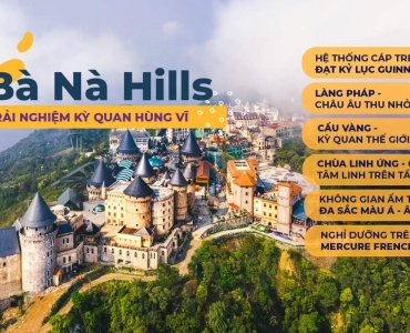 Bảng giá vé Bà Nà Hill 2024 được Today Travel cập nhật thường xuyên