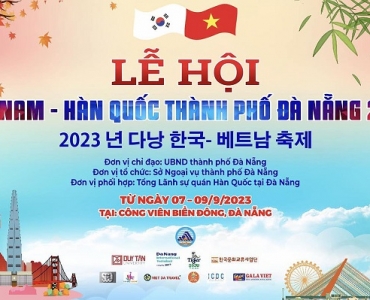 Lễ Hội Việt Nam - Hàn Quốc Thành Phố Đà Nẵng 2023 - Sẵn Sàng Chào Đón Các Bạn